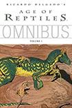 Age Of Reptiles Omnibus, vol 1 by Richard Delgado