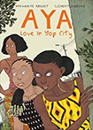 Aya: Love In Yop City by Marguerite Abouet