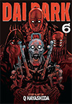 Dai Dark, vol 6 by Q Hayashida