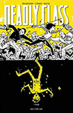 Deadly Class, vol 4 by Rick Remenber and Wes Craig