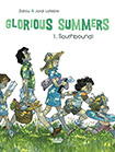 Glorious Summers, vol 1 by Zidrou and Jordi Lafebre