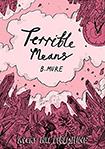 Terrible Means by B. Mure