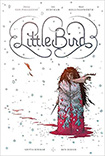 Little Bird, vol 1 by Darcy Van Poelgeest