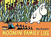 Moomin and Family Life by Tove Jannson