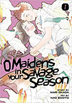 O Maidens In Your Savage Season, vol 7