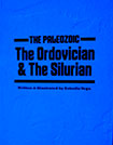 The Paleozoic, vol 1: The Ordovician and the Silurian by Estrella Vega