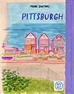 Pittsburgh by Frank Santoro