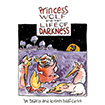 Princess Wolf And Her Life Of Darkness by Beatrix and Kristen Haas Curtis