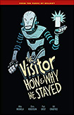 The Visitor: How and Why He Stayed by Mike Mignola, Chris Roberson, and Paul Grist