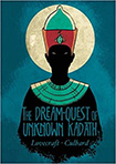 The Dream-Quest of Unknown Kadath by INJ Culbard