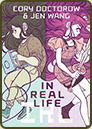In Real Life by Cory Doctorow and Jen Wang