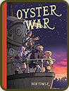 The Oyster War by Ben Towle