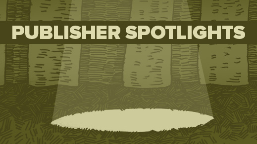 Publisher Spotlights!