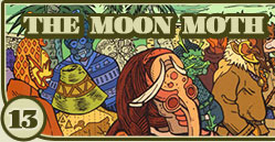 #13 The Moon Moth