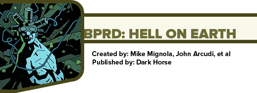 BPRD: Hell on Earth by Mike Mignola, John Arcudi, et al