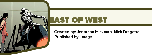 East of West by Jonathan Hickman and Nick Dragotta