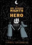 100 Nights Of Hero (2016) by Isabel Greenberg