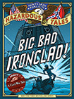Nathan Hale's Hazardous Tales: Big Bad Ironclads by Nathan Hale