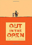 Out In The Open (2016/2018) by Javi Rey adapting Jess Carrasco (translated by Lawrence Schimel)