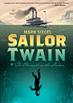 Sailor Twain: Or The Mermaid In The Hudson by Mark Siegel
