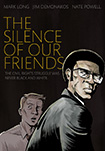 The Silence Of Our Friends by Mark Long, Jim Demonakos, and Nate Powell