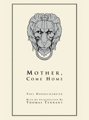 Mother, Come Home