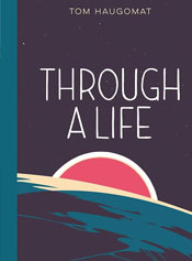 Through A Life
